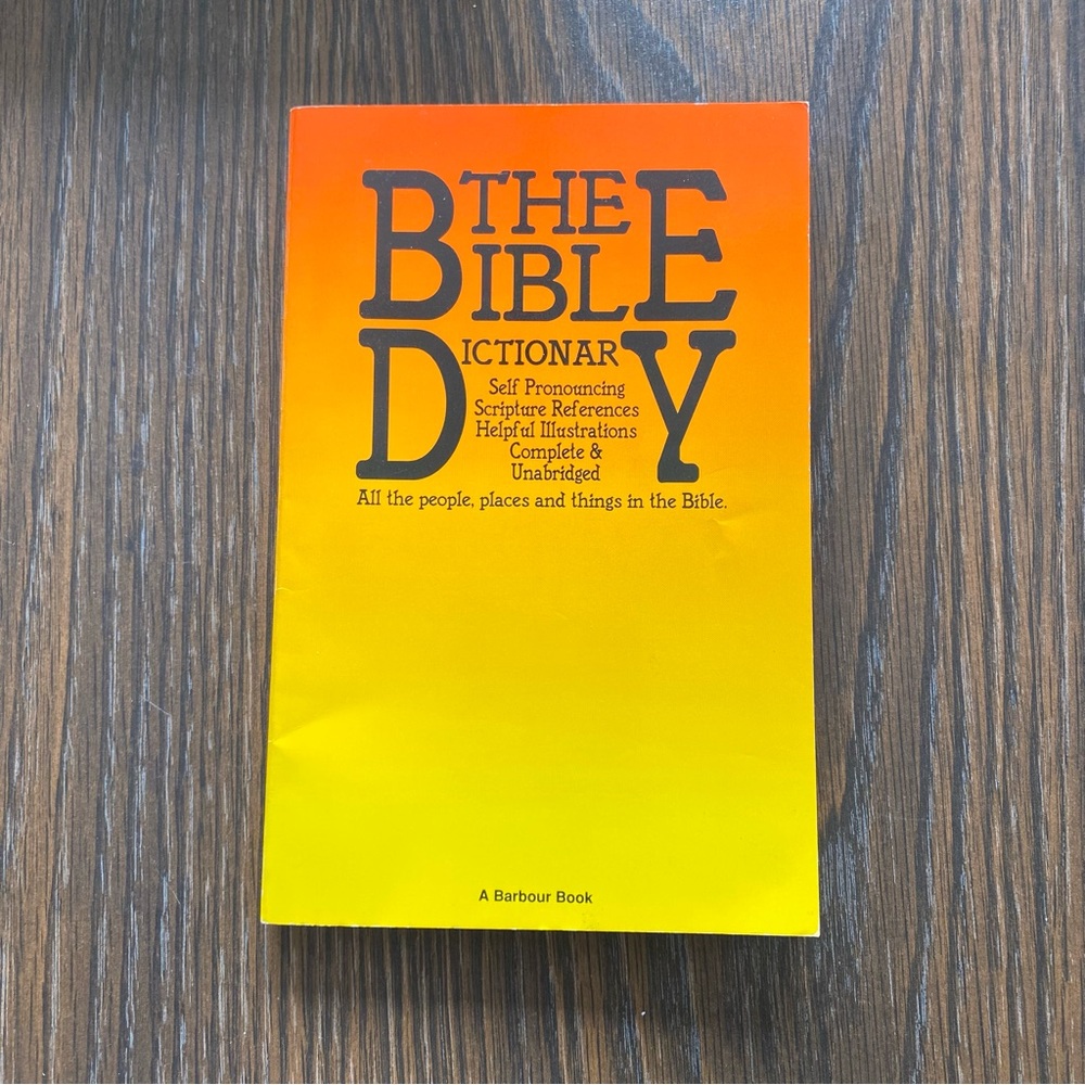 The Bible Dictionary by James P Boyd